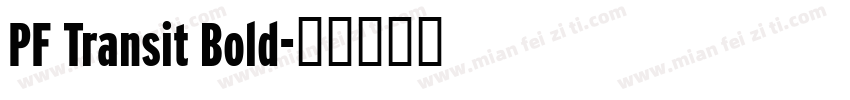 PF Transit Bold字体转换